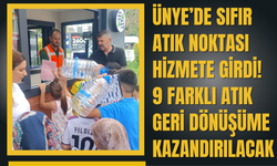 Ünye’de Sıfır Atık Noktası Hizmete Girdi! 9 Farklı Atık Geri Dönüşüme Kazandırılacak