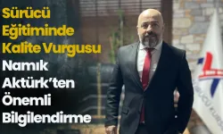 Sürücü Eğitiminde Kalite Vurgusu