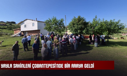 Yayla Sakinleri Çobantepesi'nde Bir Araya Geldi