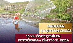 Ordu’da Şaşırtan Ceza: 15 Yıl Önce Çekilen Fotoğrafa 4 Bin 730 TL Ceza