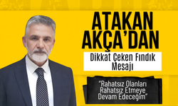 Atakan Akça’dan Fındık Üreticisine Destek: “Rahatsız Olanları Rahatsız Etmeye Devam Edeceğim”
