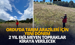 Ordu’da Tarım Arazileri İçin Yeni Dönem