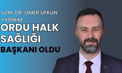 Uzm. Dr. Ömer Ufkun Yıldırım, Ordu Halk Sağlığı Başkanı Oldu