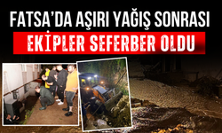 Fatsa’da Aşırı Yağış Sonrası Ekipler Seferber Oldu