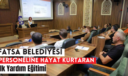 Fatsa Belediyesi Personeline Hayat Kurtaran İlk Yardım Eğitimi