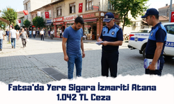 Fatsa'da Yere Sigara İzmariti Atana 1.042 TL Ceza