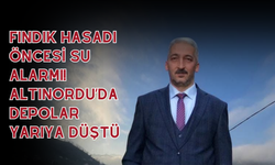 Fındık Hasadı Öncesi Su Alarmı! Altınordu’da Depolar Yarıya Düştü