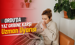 Ordu’da Yaz Gribi Uyarısı: Uzmanından Kritik Açıklamalar