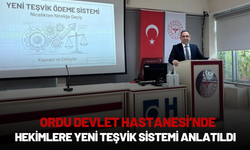 Ordu Devlet Hastanesi’nde Hekimlere Yeni Teşvik Sistemi Anlatıldı
