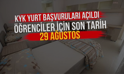 KYK Yurt Başvuruları Açıldı: Öğrenciler İçin Son Tarih 29 Ağustos