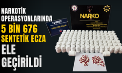 Narkotik Operasyonlarında 5 Bin 676 Sentetik Ecza Ele Geçirildi