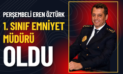 Perşembeli Eren Öztürk, 1. Sınıf Emniyet Müdürü Oldu