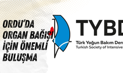 Ordu’da Organ Bağışı İçin Önemli Buluşma