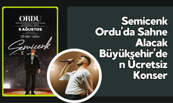 Semicenk Ordu’da Sahne Alacak: Büyükşehir’den Ücretsiz Konser