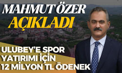 Ulubey’e Spor Yatırımı İçin 12 Milyon TL Ödenek