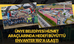 Ünye Belediyesi Hizmet Araçlarında Hedefi Büyüttü: Envanter 160’a Ulaştı