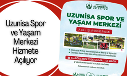 Uzunisa Spor ve Yaşam Merkezi Hizmete Açılıyor