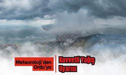 Meteoroloji’den Ordu’ya Kuvvetli Yağış Uyarısı