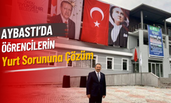 Aybastı’da  Öğrencilerin Yurt Sorununa Çözüm