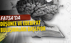 Fatsa’da Düşünce ve Edebiyat Buluşmaları Başlıyor