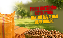 Fındık Üreticisine Kritik Uyarı: Naylon Çuvaldan Uzak Durun!