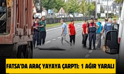 FATSA’DA ARAÇ YAYAYA ÇARPTI: 1 AĞIR YARALI