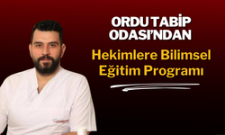 Ordu Tabip Odası’ndan Hekimlere Bilimsel Eğitim Programı