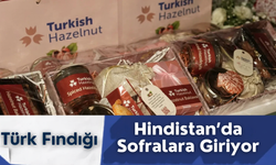 Türk Fındığı Hindistan’da Sofralara Giriyor