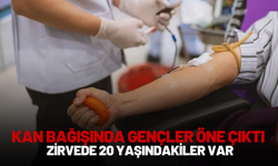 Kan Bağışında Gençler Öne Çıktı: Zirvede 20 Yaşındakiler Var