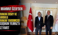 Mahmut Özer’den Bakan Ersoy ve Ordulu Bakan Yardımcısı Coşkun Yılmaz’a Ziyaret