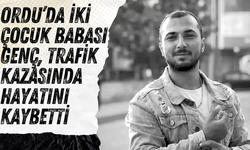 Ordu’da İki Çocuk Babası Genç, Trafik Kazasında Hayatını Kaybetti