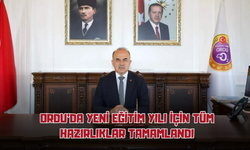 Ordu’da Yeni Eğitim Yılı İçin Tüm Hazırlıklar Tamamlandı