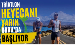 Triatlon Heyecanı Yarın Ordu'da Başlıyor!