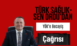 Türk Sağlık-Sen Ordu’dan YÖK’e Becayiş Çağrısı