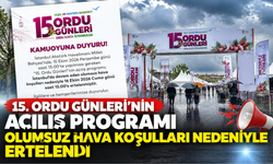 15. Ordu Günleri’nin Açılış Programı Olumsuz Hava Koşulları Nedeniyle Ertelendi