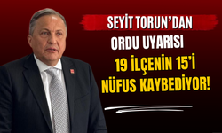 Seyit Torun’dan Ordu Uyarısı: 19 İlçenin 15’i Nüfus Kaybediyor!