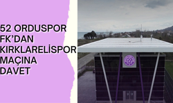 52 Orduspor FK’dan Kırklarelispor Maçına Davet