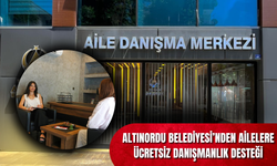 ALTINORDU BELEDİYESİ’NDEN AİLELERE ÜCRETSİZ DANIŞMANLIK DESTEĞİ