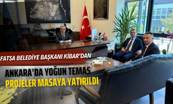 Fatsa Belediye Başkanı Kibar’dan Ankara’da Yoğun Temas: Projeler Masaya Yatırıldı