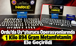 Ordu’da Uy*şturucu Operasyonlarında 1 Kilo 894 Gram Metamfetamin Ele Geçirildi