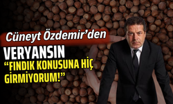 Cüneyt Özdemir’den Veryansın: “Fındık Konusuna Hiç Girmiyorum!”