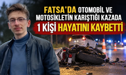 Fatsa’da Otomobil ve Motosikletin Karıştığı Kazada 1 Kişi Hayatını Kaybetti