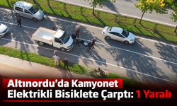 Altınordu’da Kamyonet Elektrikli Bisiklete Çarptı: 1 Yaralı