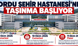 ORDU ŞEHİR HASTANESİ’NE TAŞINMA SÜRECİ BAŞLIYOR