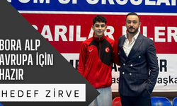 Bora Alp Avrupa İçin Hazır: Hedef Zirve