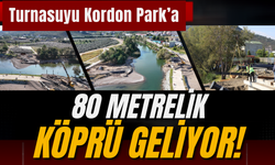 Turnasuyu Kordon Park’a 80 Metrelik Köprü Geliyor!