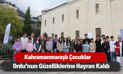 Kahramanmaraşlı Çocuklar Ordu’nun Güzelliklerine Hayran Kaldı