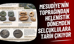 Mesudiye’nin Toprağından Helenistik Dönemden Selçuklulara Tarih Çıkıyor