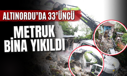 ALTINORDU’DA 33’ÜNCÜ METRUK BİNA YIKILDI
