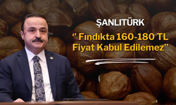 Şanlıtürk: Fındıkta 160-180 TL Fiyat Kabul Edilemez